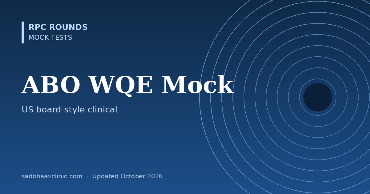 ABO Written Qualifying Exam (WQE) Style Mock Test: 50 MCQs