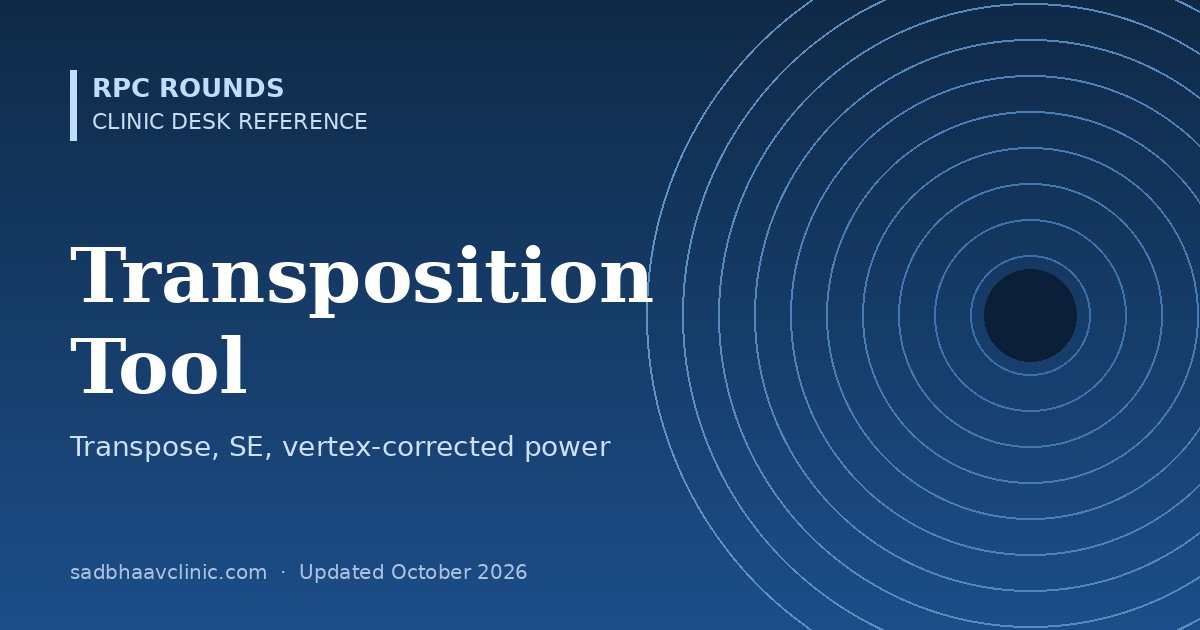Spectacle Transposition and Contact Lens Power Tool